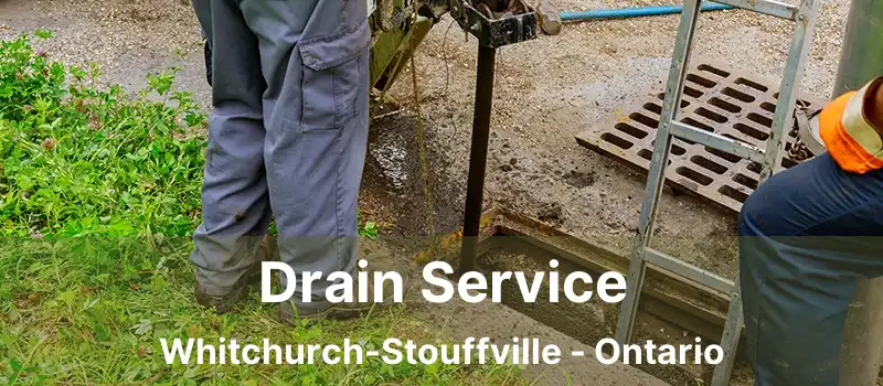  Drain Service Whitchurch-Stouffville - Ontario